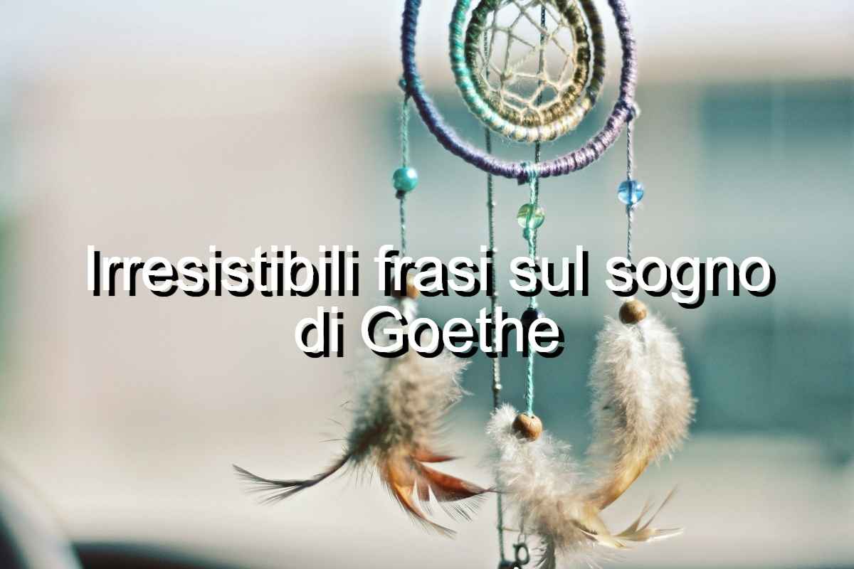 frasi Goethe sul sogno