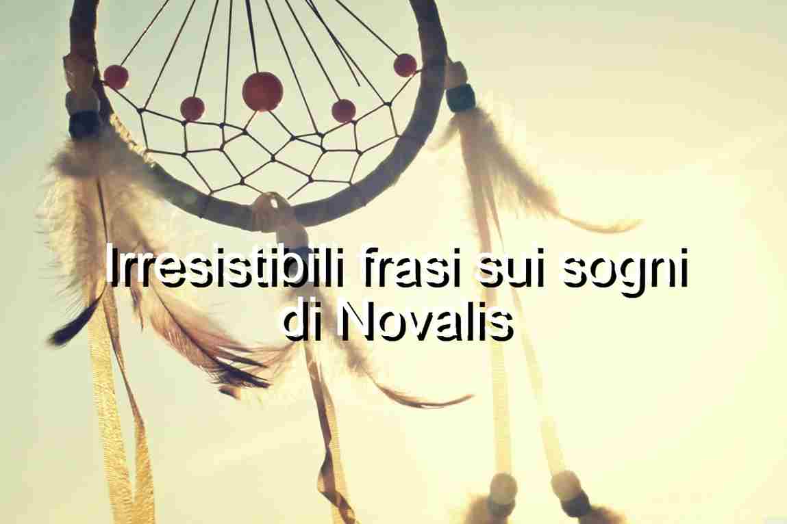 Frasi sui sogni Novalis