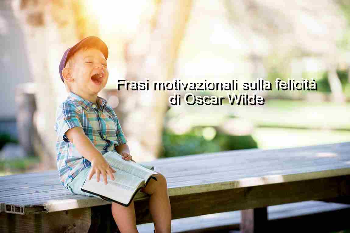 frasi sulla felicità di Oscar Wilde