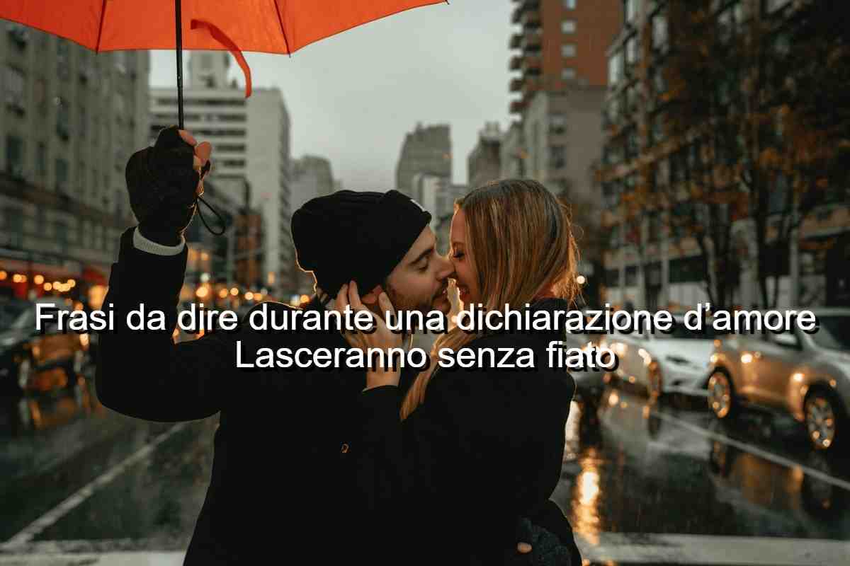 frasi dichiarazione d'amore