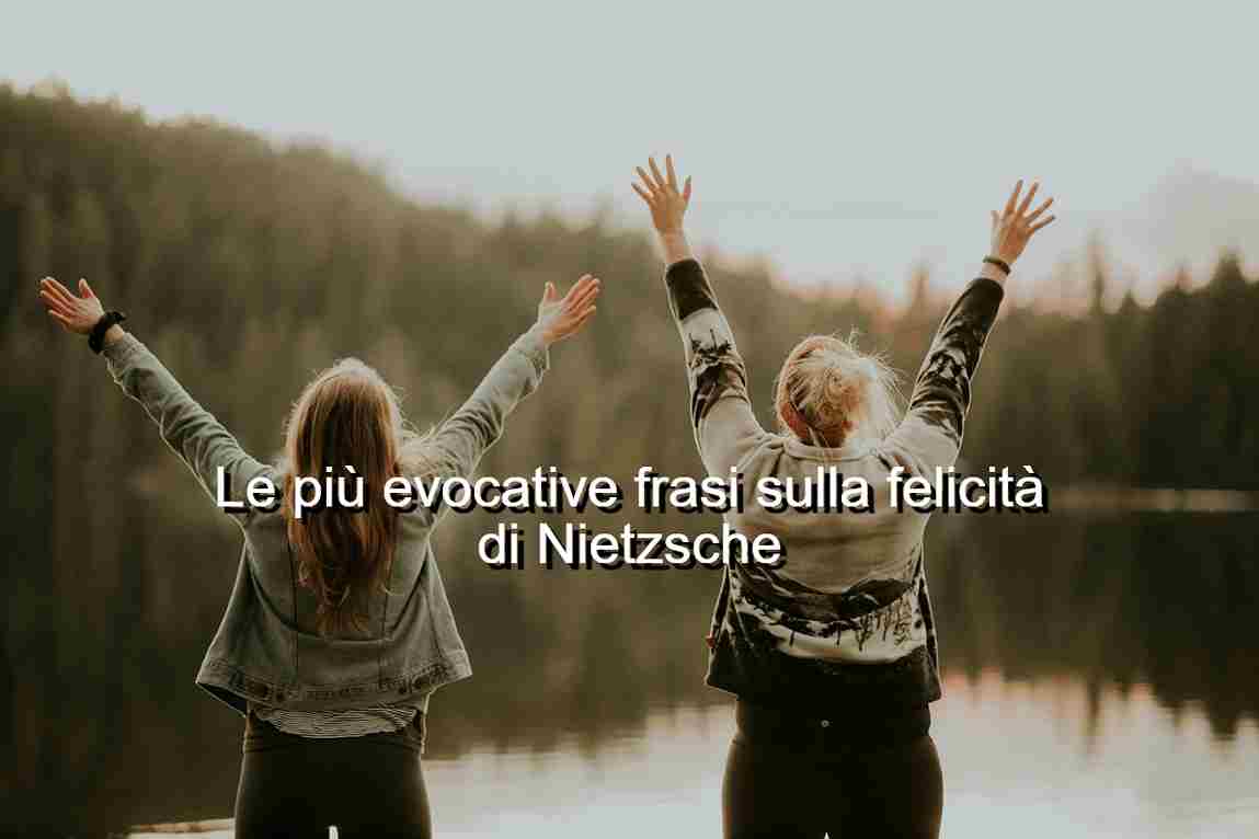 frasi di Nietzsche sulla felicità