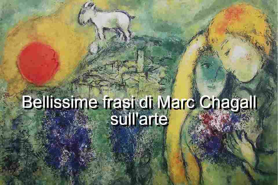 Frasi sull'arte di Marc Chagall