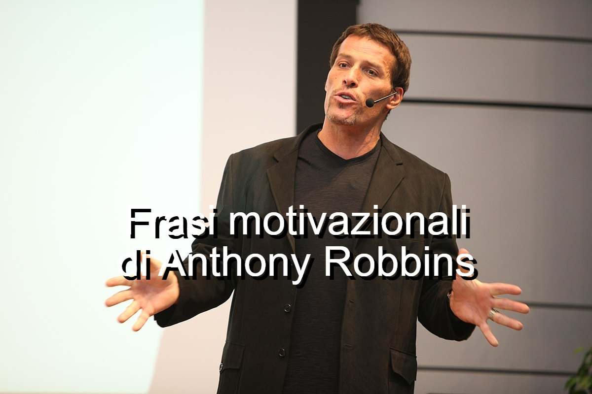 frasi motivazionali di Anthony Robbins
