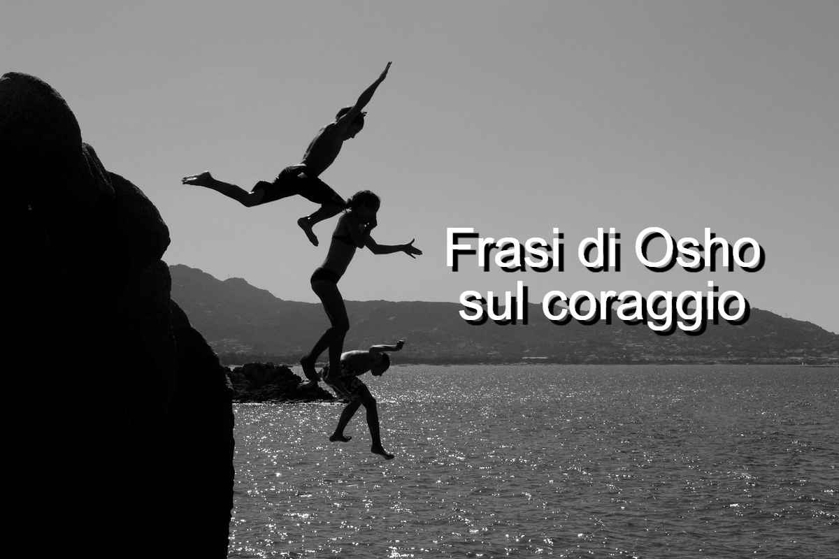 Frasi sul coraggio di Osho