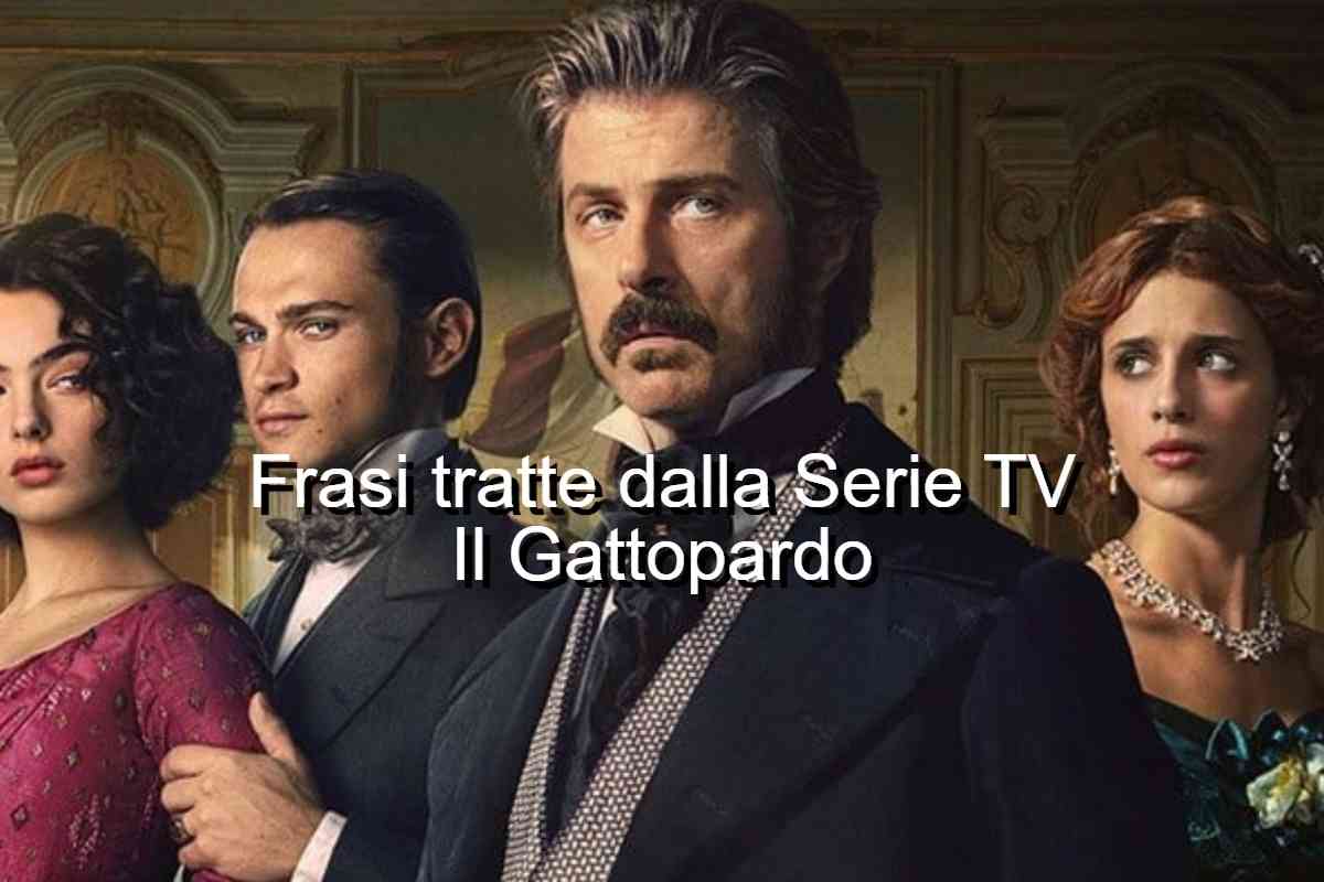frasi serie TV Il Gattopardo