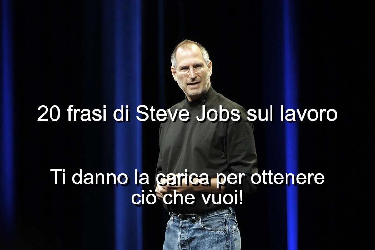 frasi di Steve Jobs sul lavoro