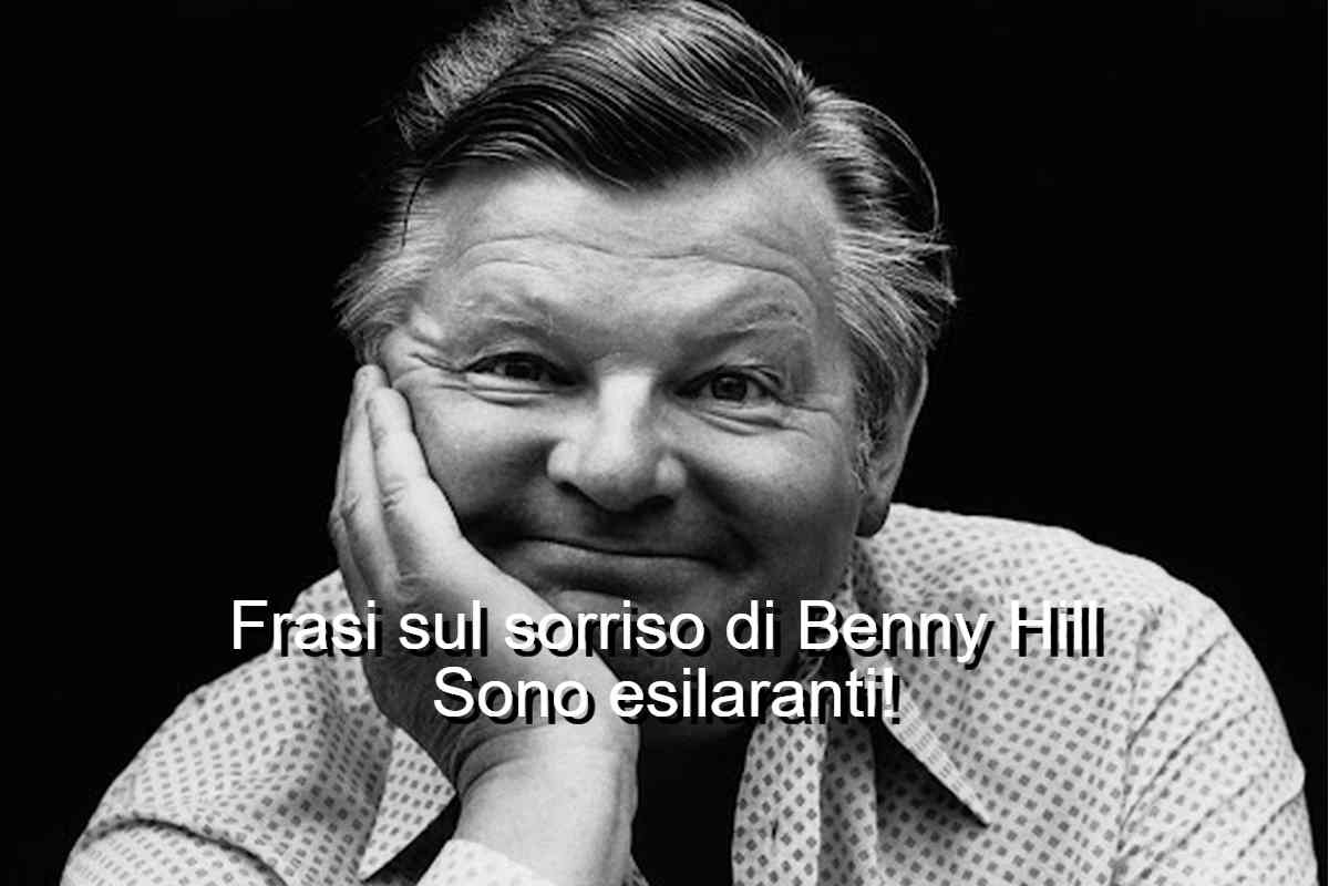 Frasi sul sorriso di Benny Hill