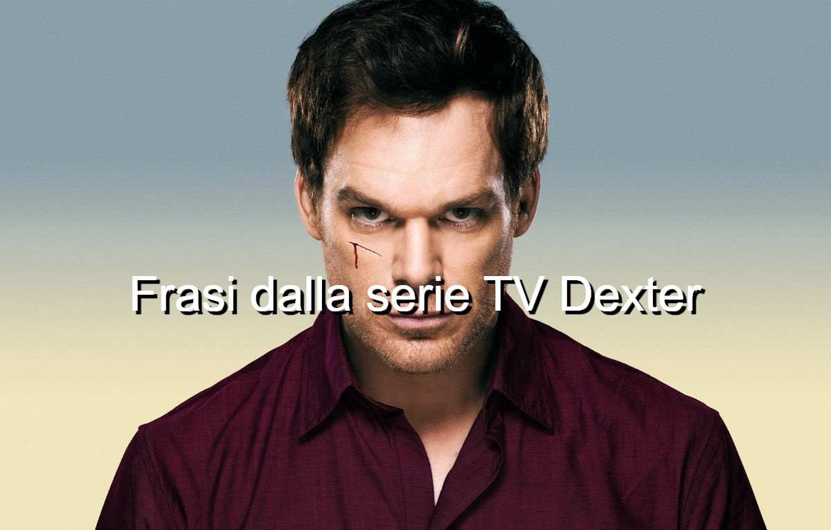 Frasi dalla serie tv Dexter