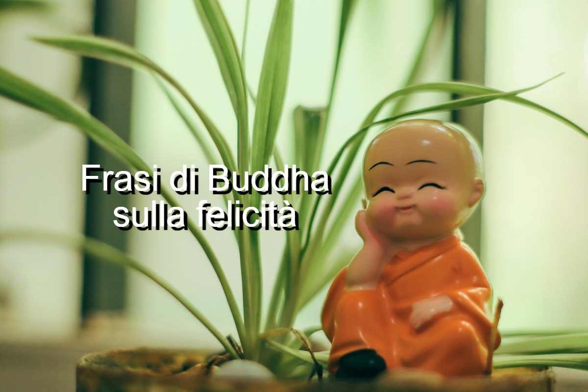 frasi sulla felicità di Buddha