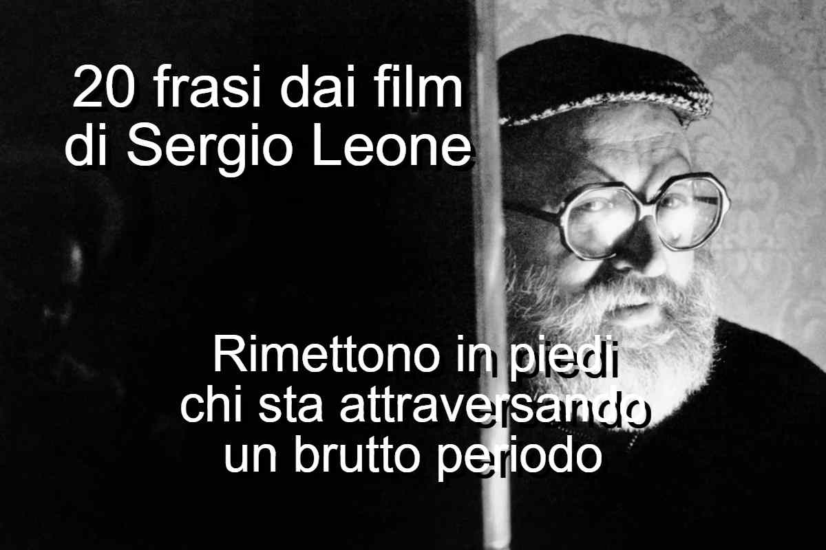 frasi dai film di Sergio Leone