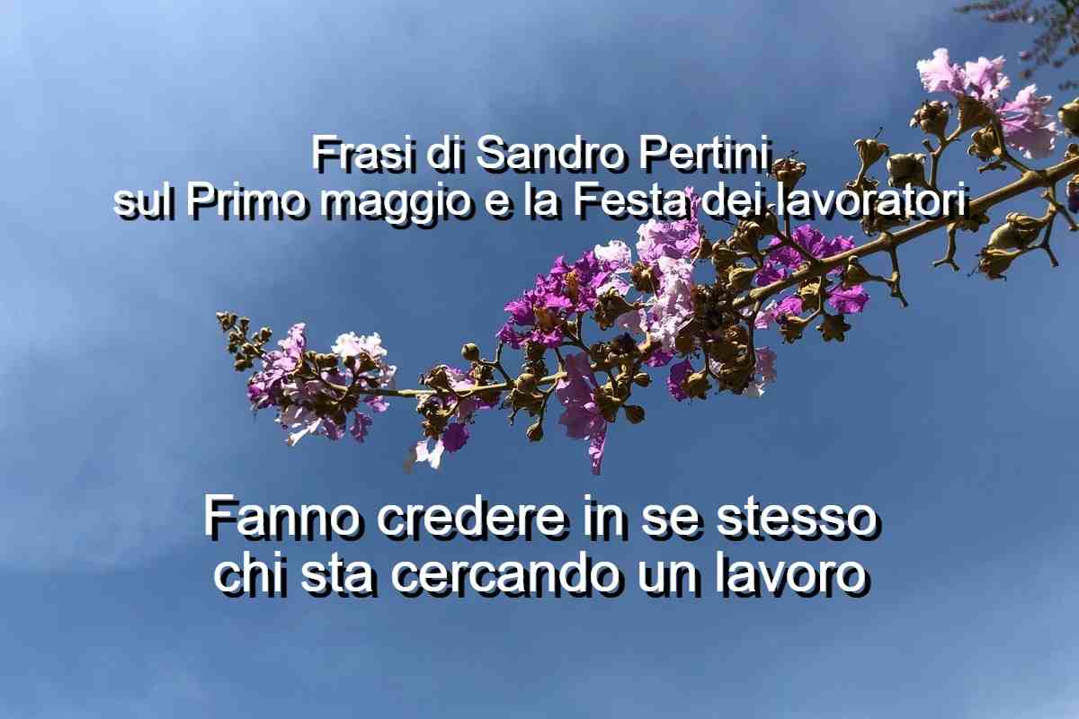 frasi sul primo maggio e la festa dei lavoratori di Sandro Pertini