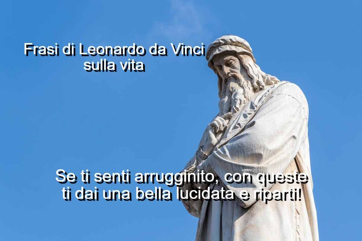 frasi sulla vita di Leonardo da Vinci