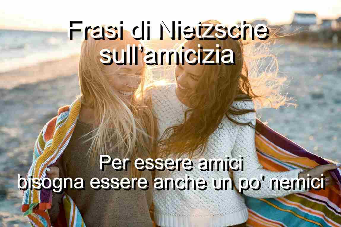frasi di Nietzsche sull'amicizia