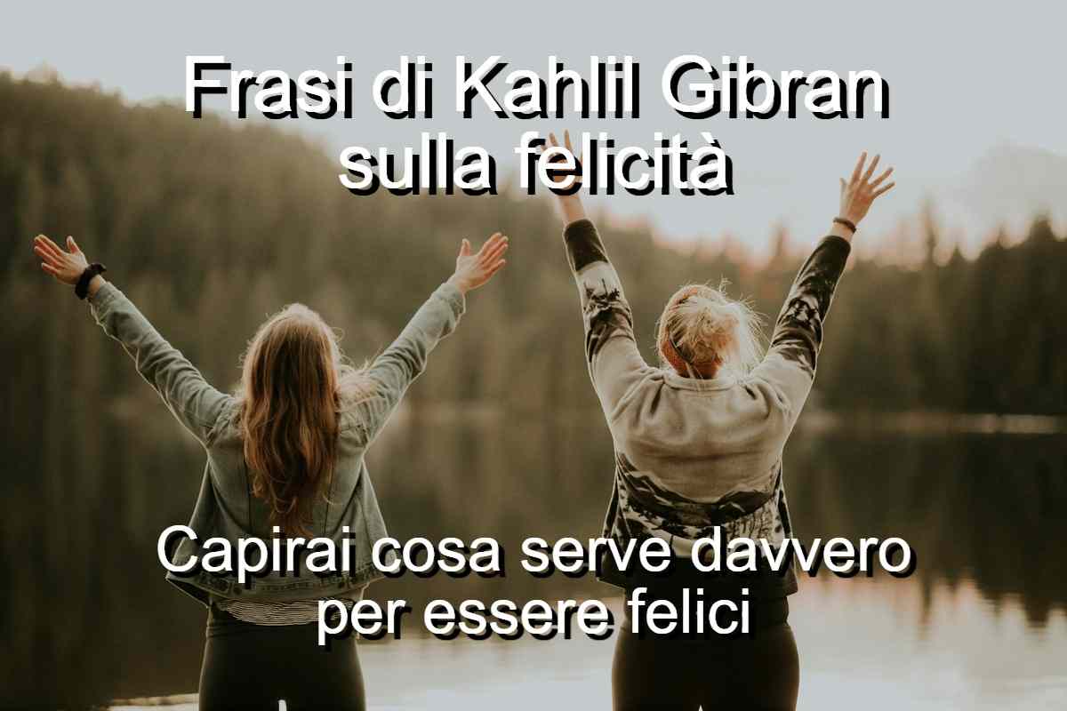 frasi sulla felicità di Kahlil-Gibran