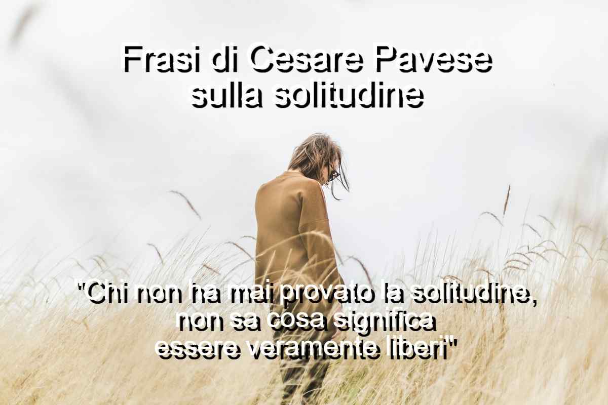 frasi di Cesare Pavese sulla solitudine