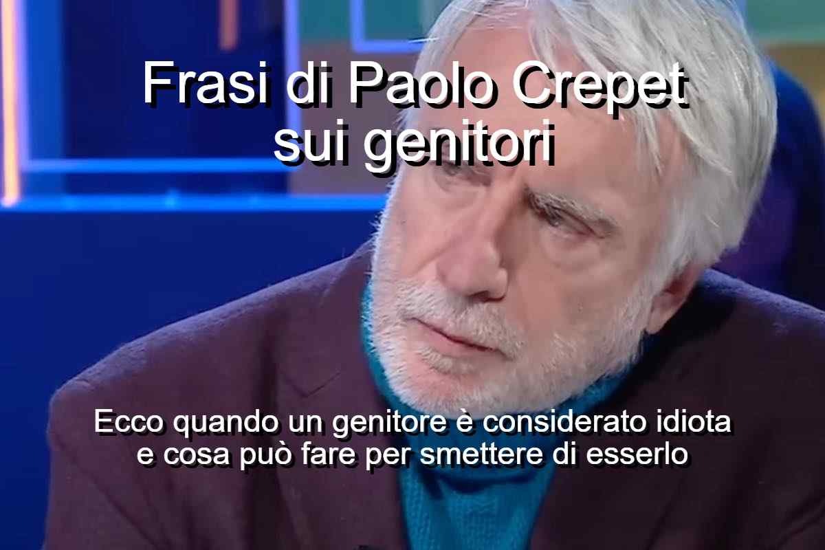 frasi di Crepet sui genitori
