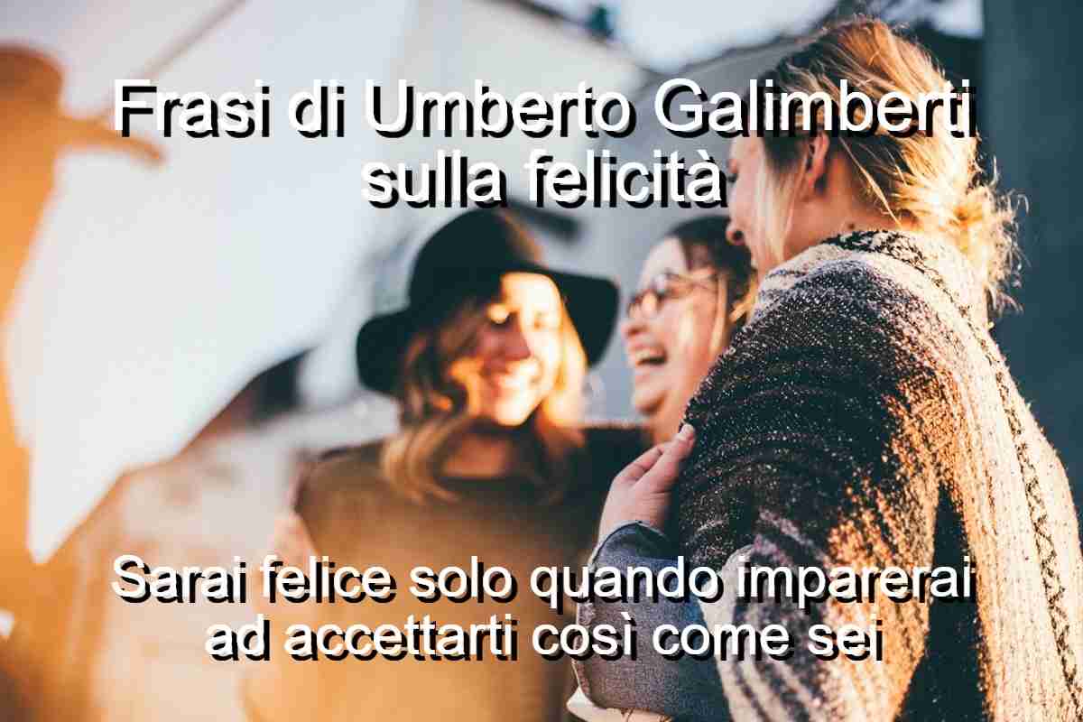frasi di Umberto Galimberti sulla felicità