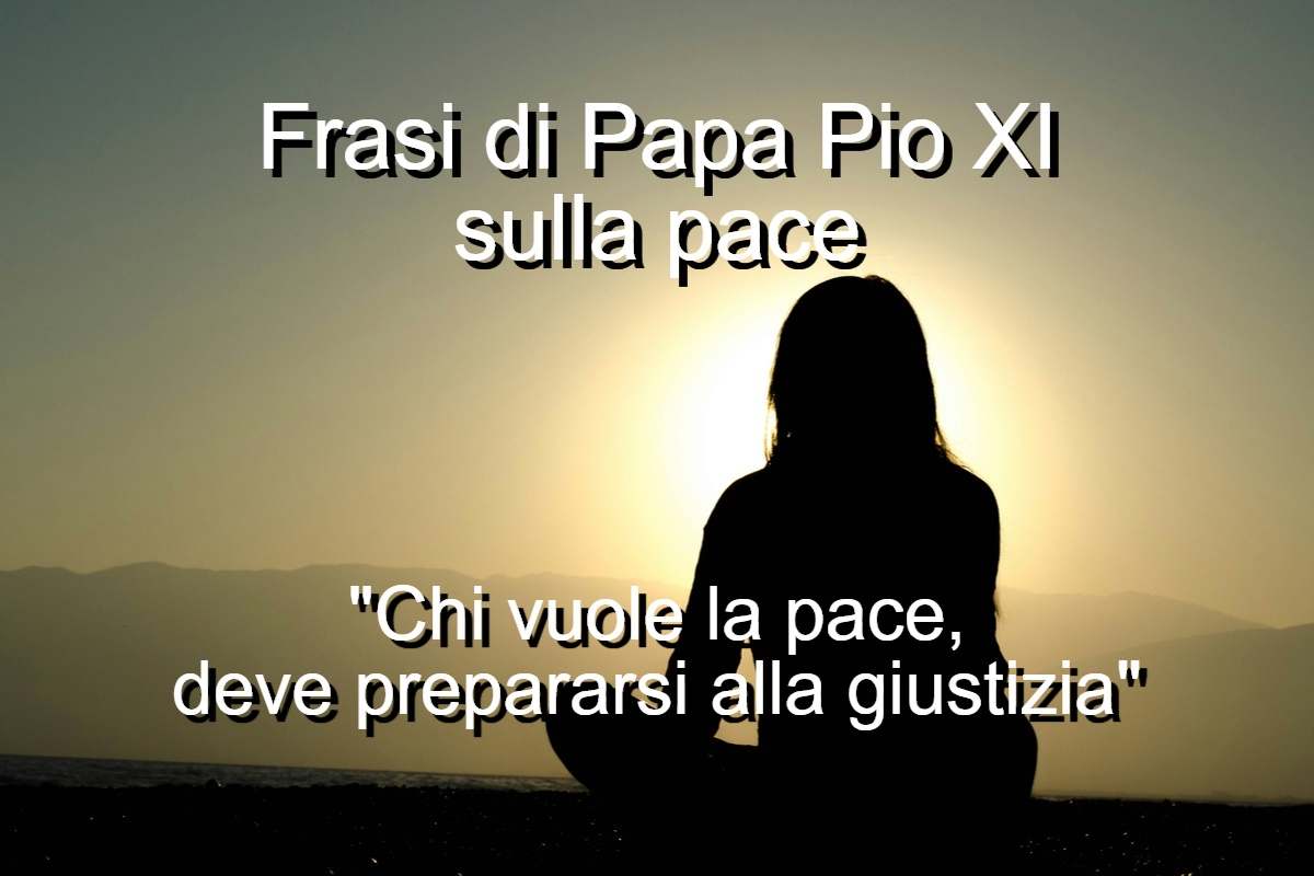 Frasi di Papa Pio XI sulla pace