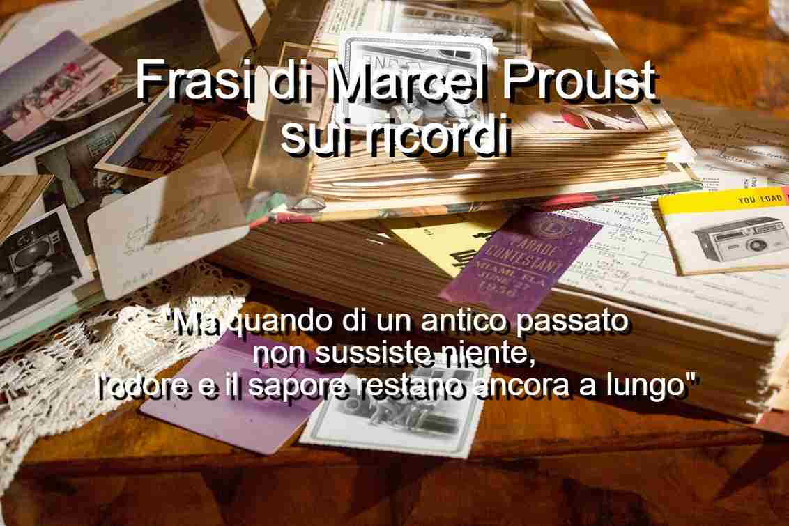 Frasi di Marcel Proust sui ricordi