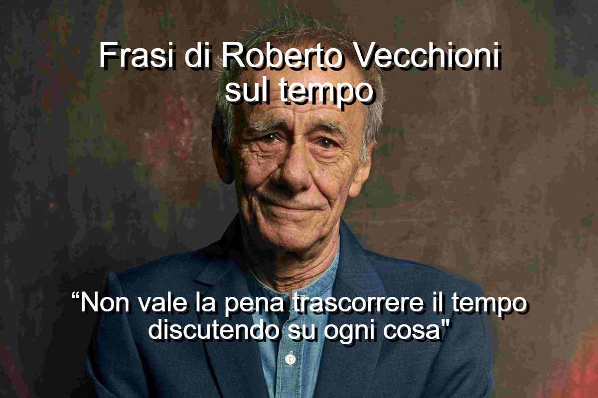 frasi di Roberto Vecchioni sul tempo