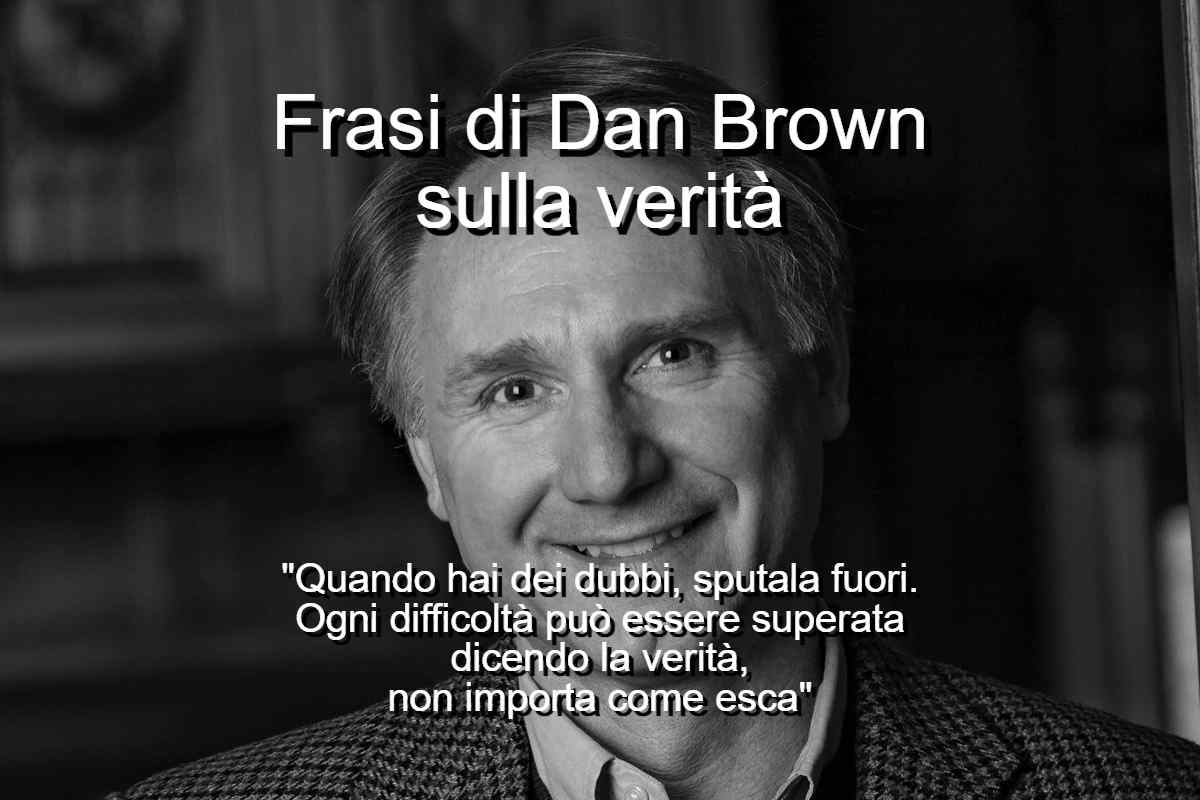 Frasi Dan Brown sulla verità