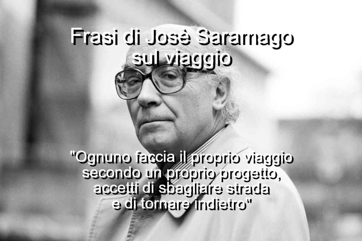 Frasi sul viaggio di Josè Saramago