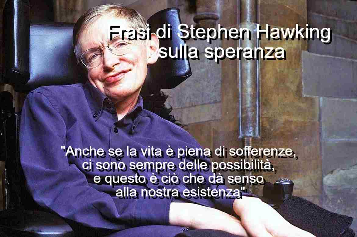 Frasi di Stephen Hawking sulla speranza