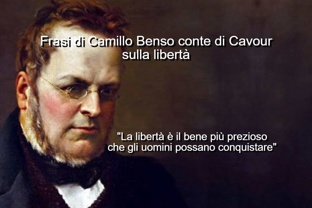 Frasi di Camillo Benso conte di Cavour sulla libertà