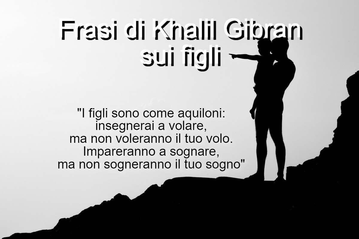 Frasi di Khalil Gibran sui figli