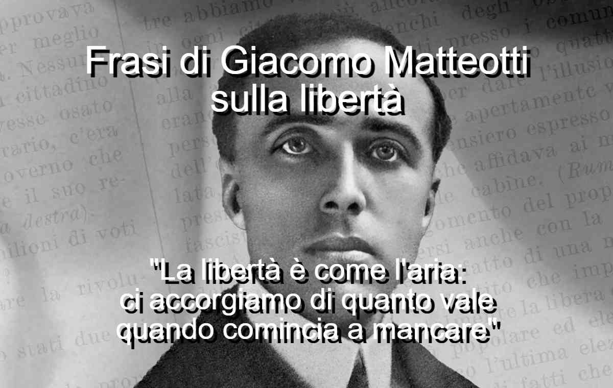 frasi di Giacomo Matteotti sulla libertà