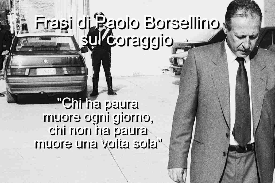 Frasi di Paolo Borsellino sul coraggio