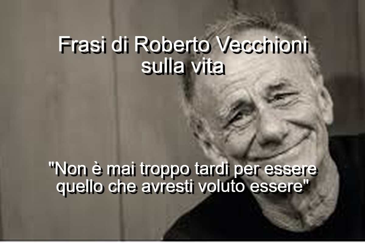 frasi di Roberto Vecchioni sulla vita