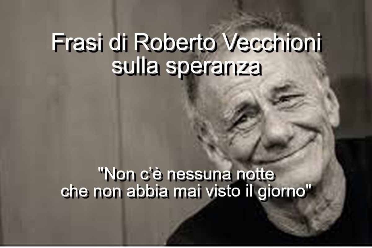Frasi di Roberto Vecchioni sulla speranza
