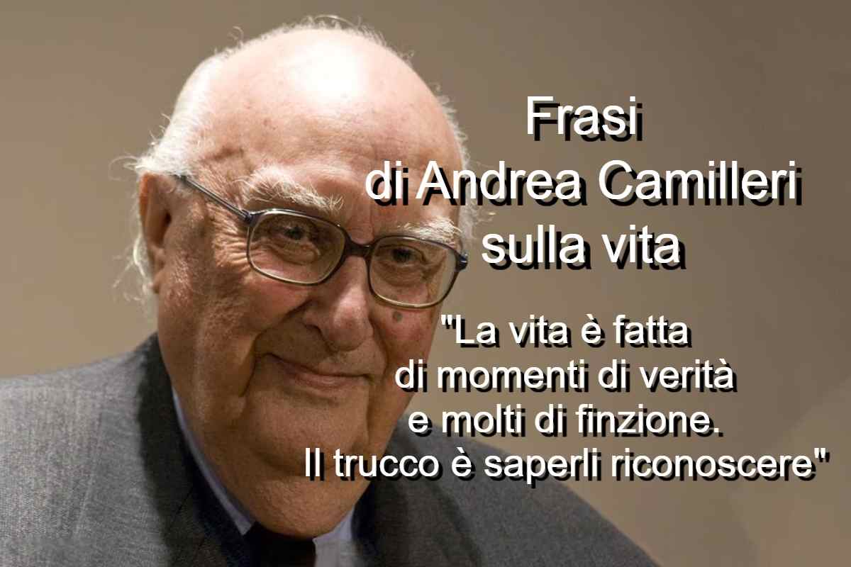 Frasi di Andrea Camilleri sulla vita