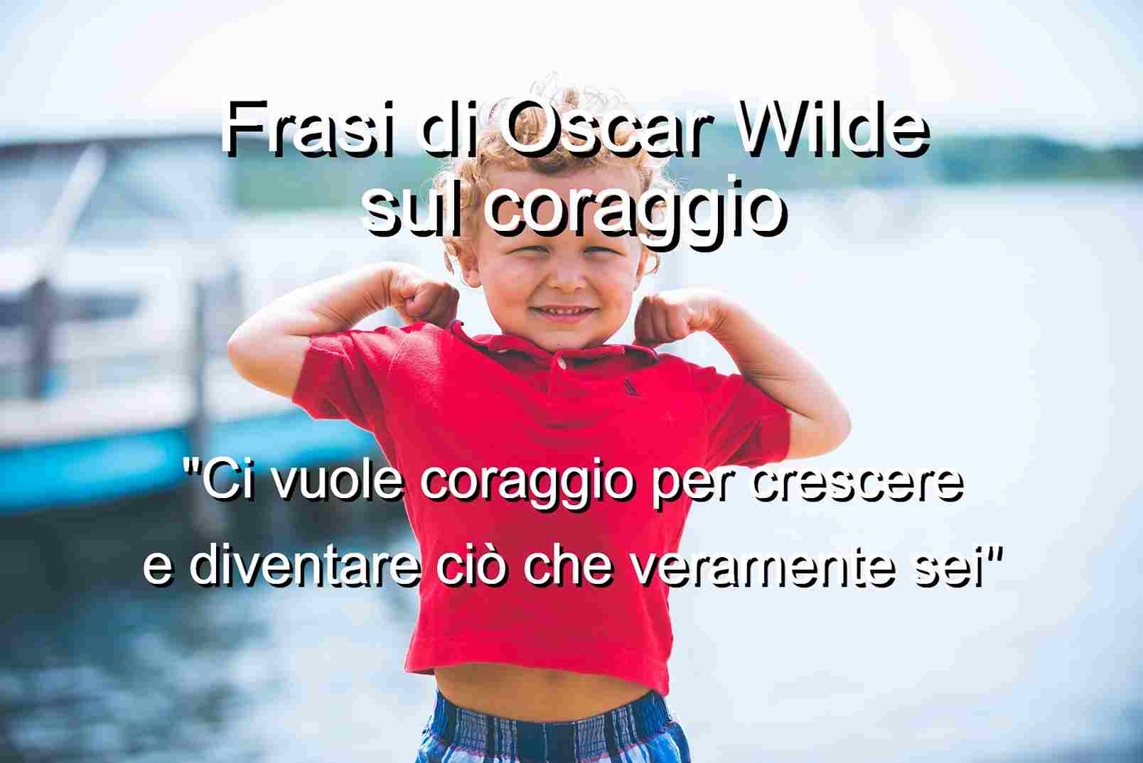 Frasi di Oscar Wilde sul coraggio