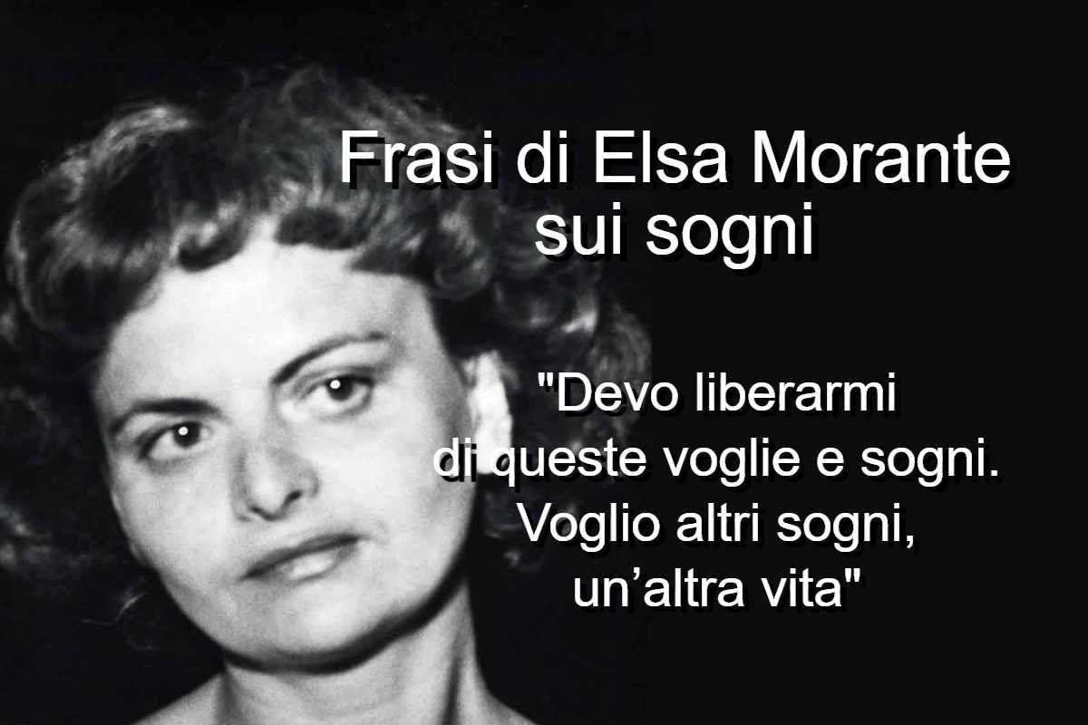 Frasi di Elsa Morante sui sogni