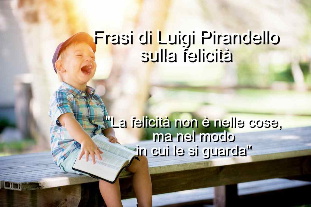 Frasi di Lugi Pirandello sulla felicità
