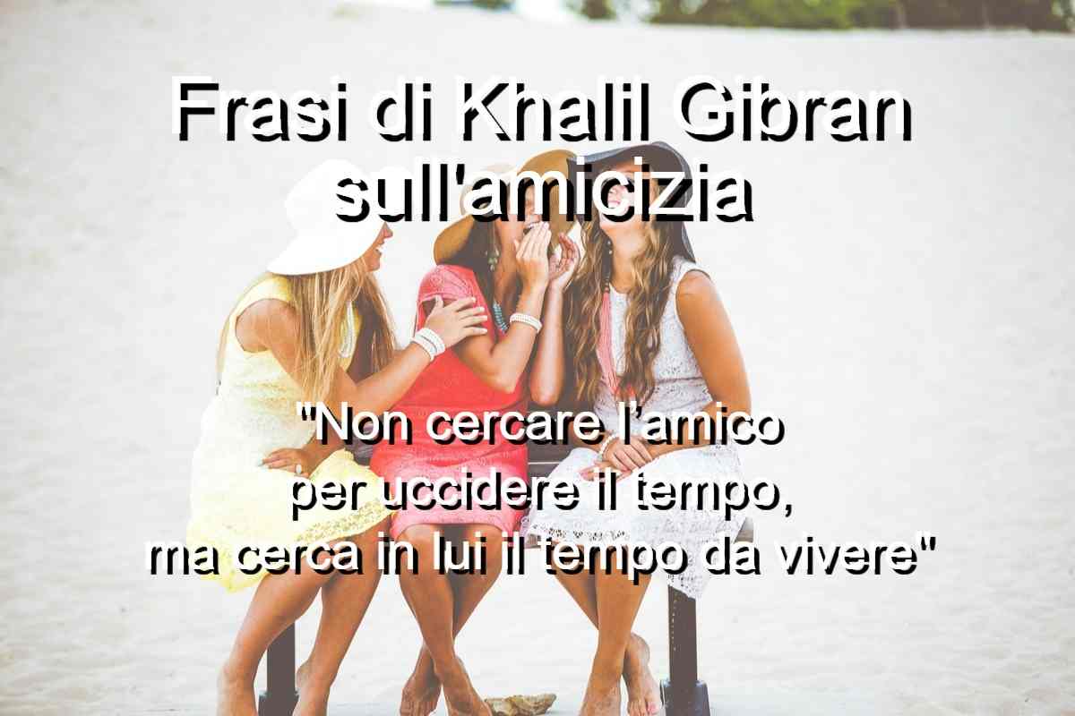 frasi di Khalil Gibran sull’amicizia