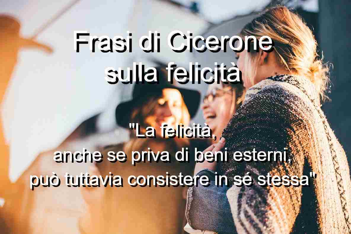 Frasi di Cicerone sulla felicità