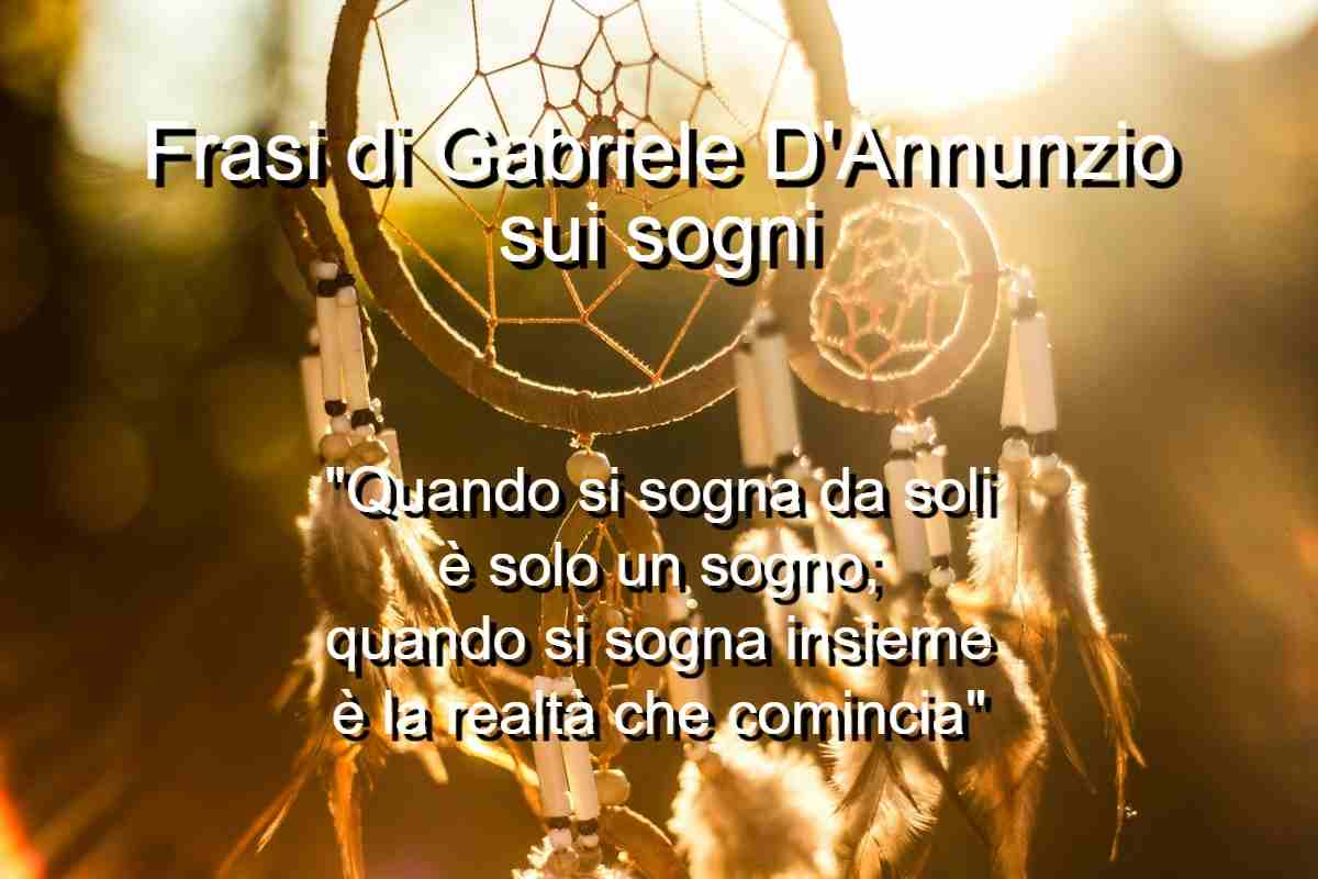 Frasi di Gabriele D’Annunzio sui sogni