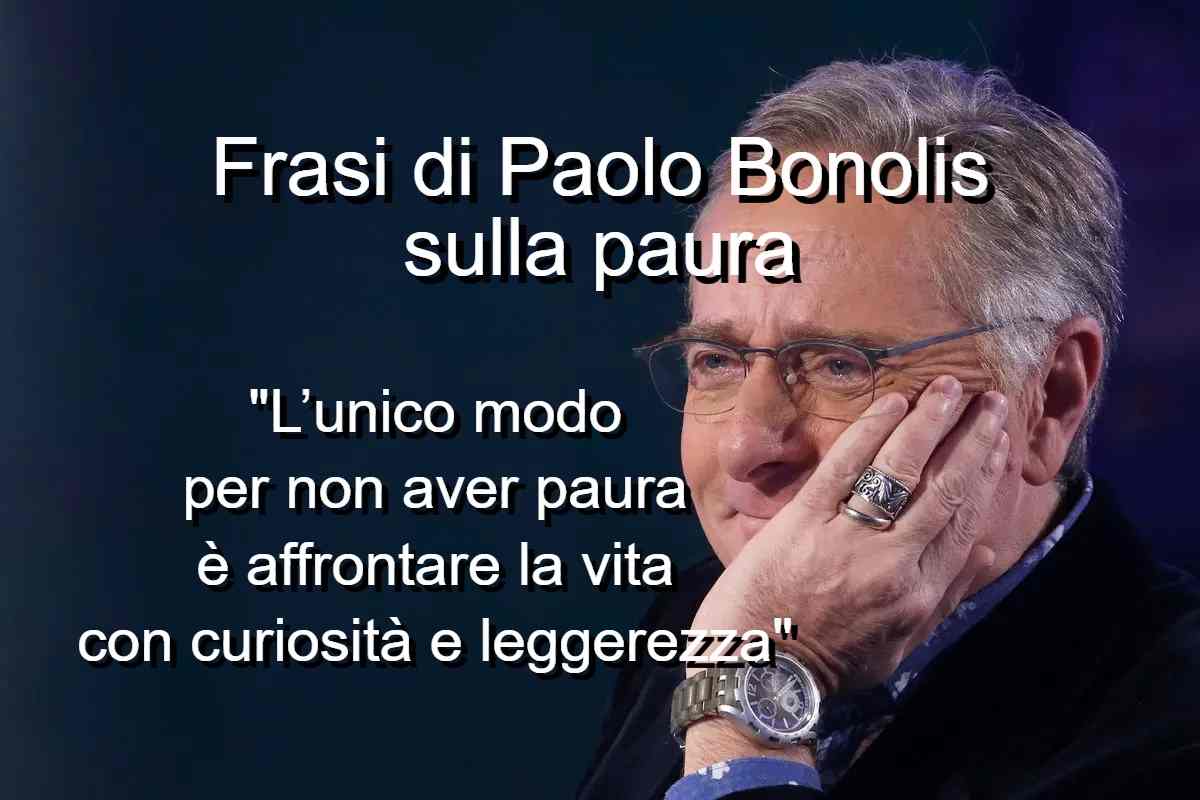 frasi di Paolo Bonolis sulla paura