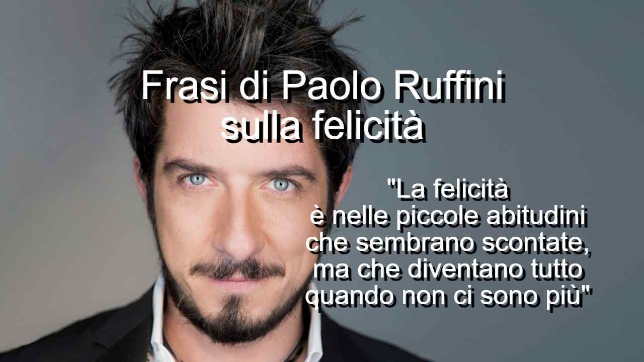 Frasi di Paolo Ruffini sulla felicità