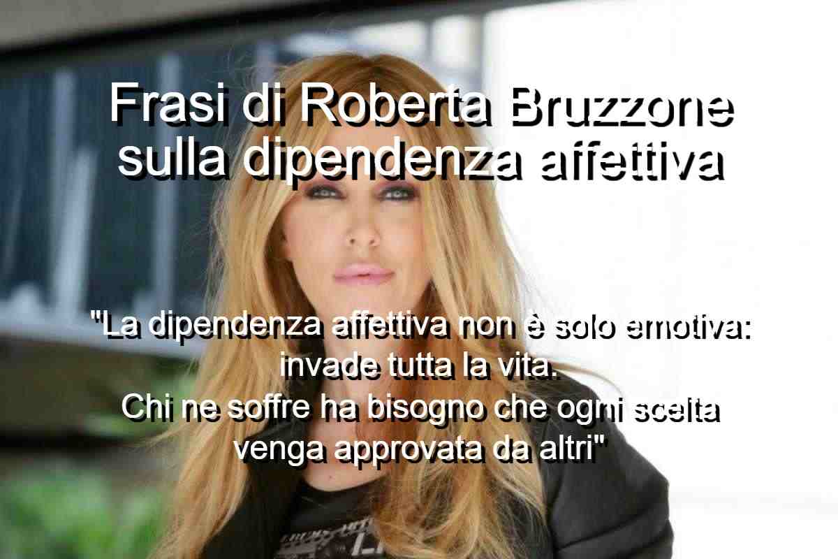 Frasi di Roberta Bruzzone sulla dipendenza affettiva