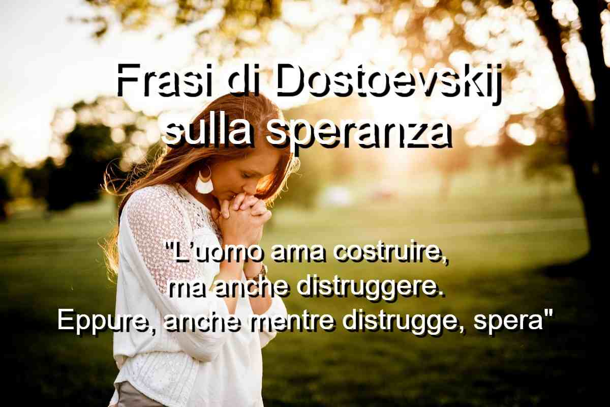 frasi di Dostoevskij sulla speranza