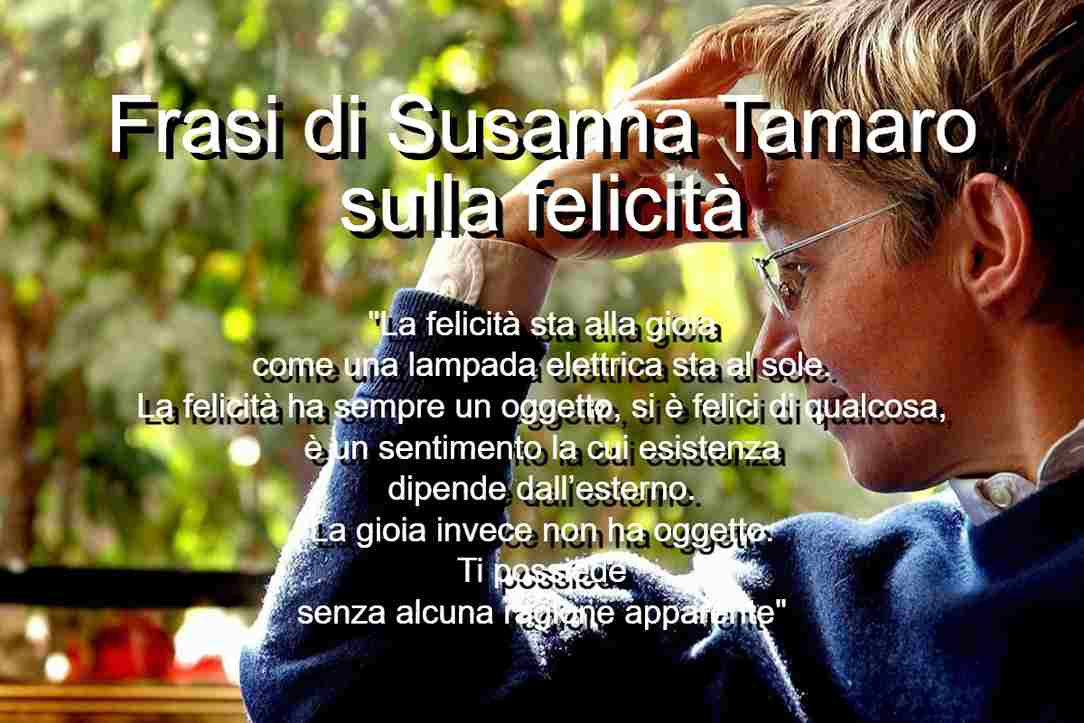Frasi di Susanna Tamaro sulla felicità