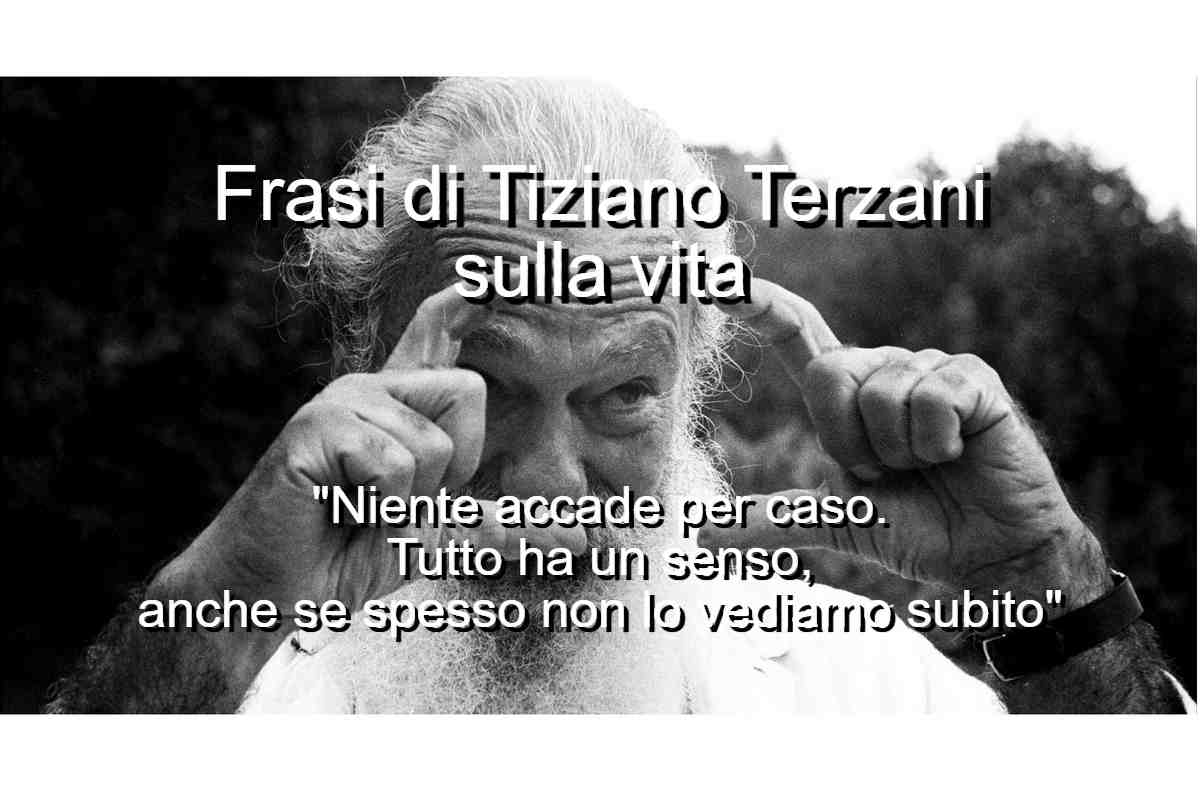 frasi di Tiziano Terzani sulla vita
