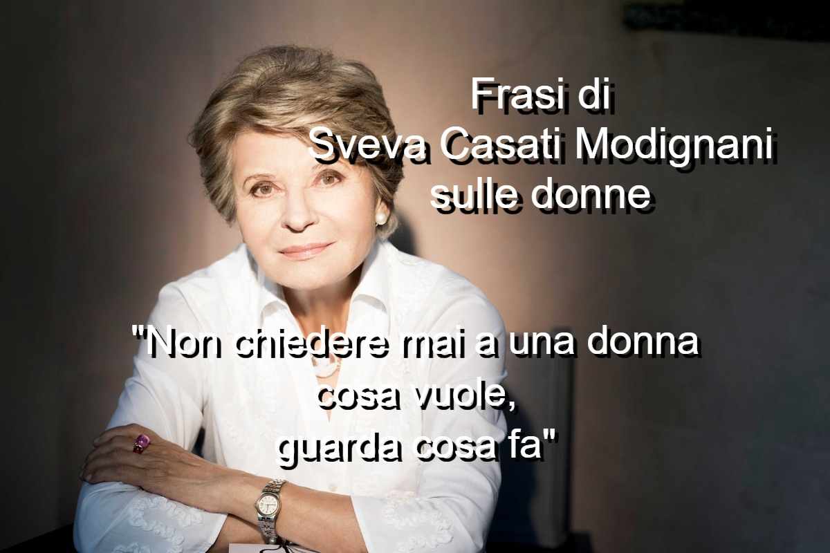 frasi di Sveva Casati Modignani sulle donne