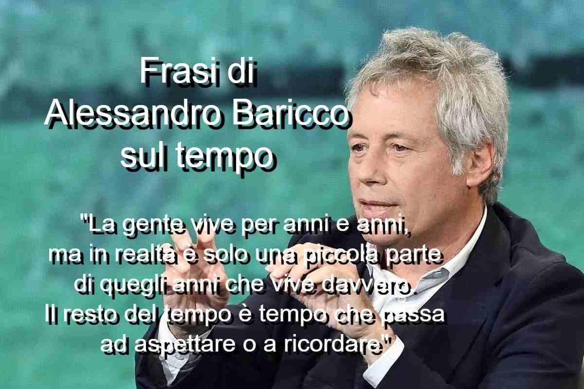 Frasi di Alessandro Baricco sul tempo