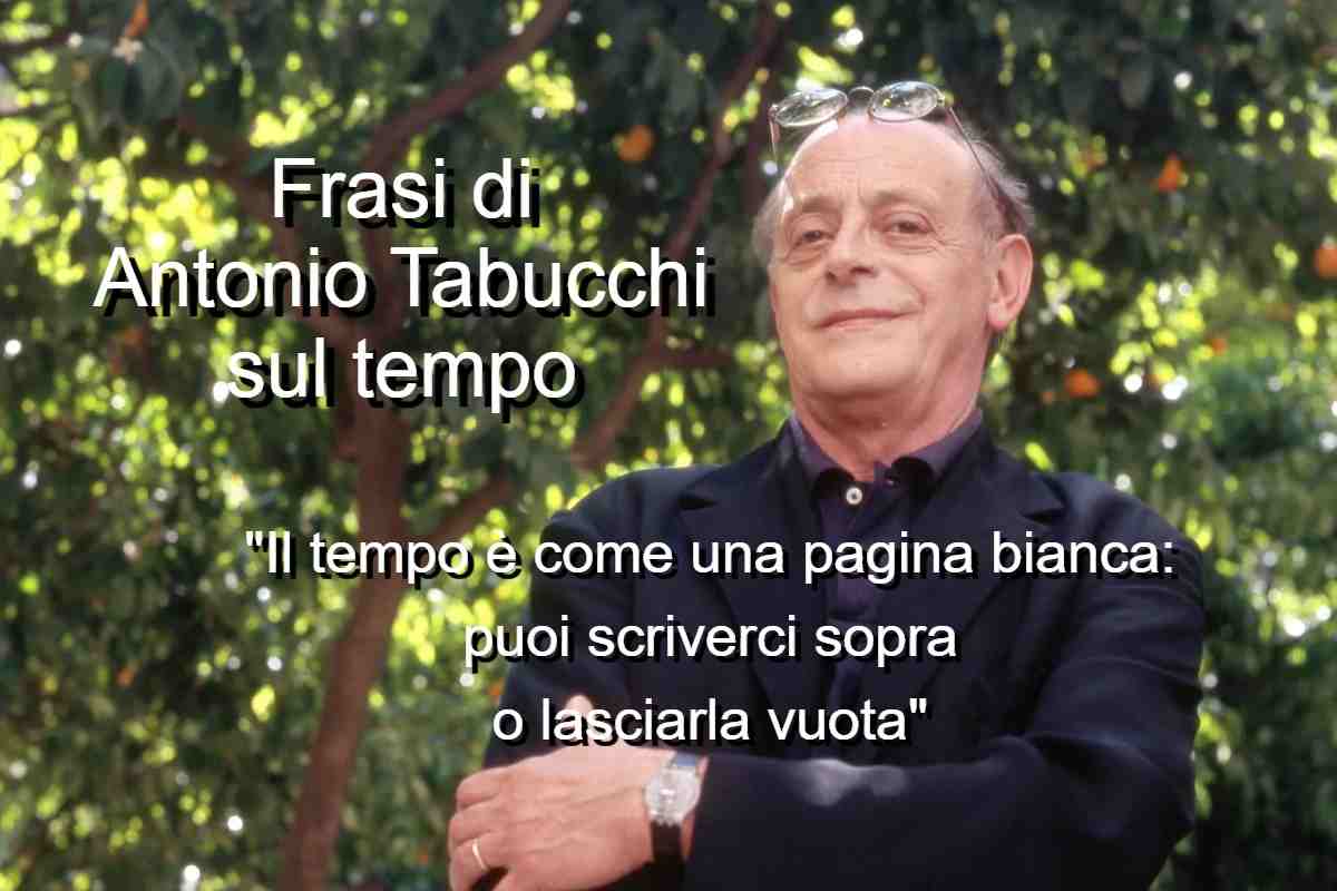 frasi di Antonio Tabucchi sul tempo