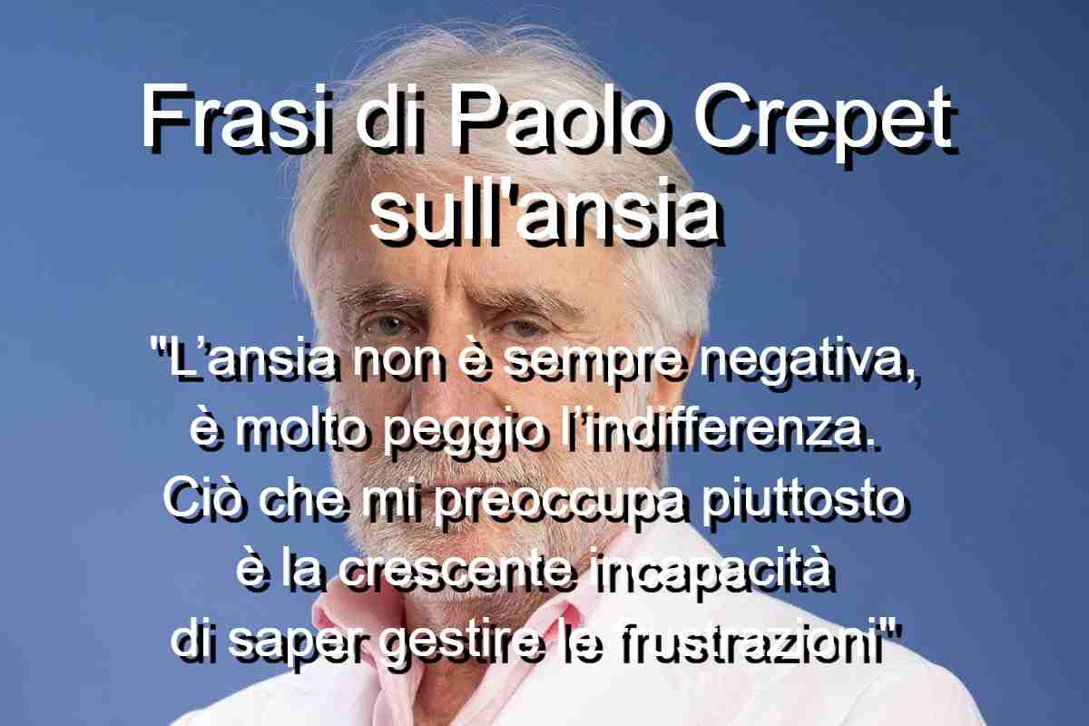 Frasi di Crepet sull’ansia